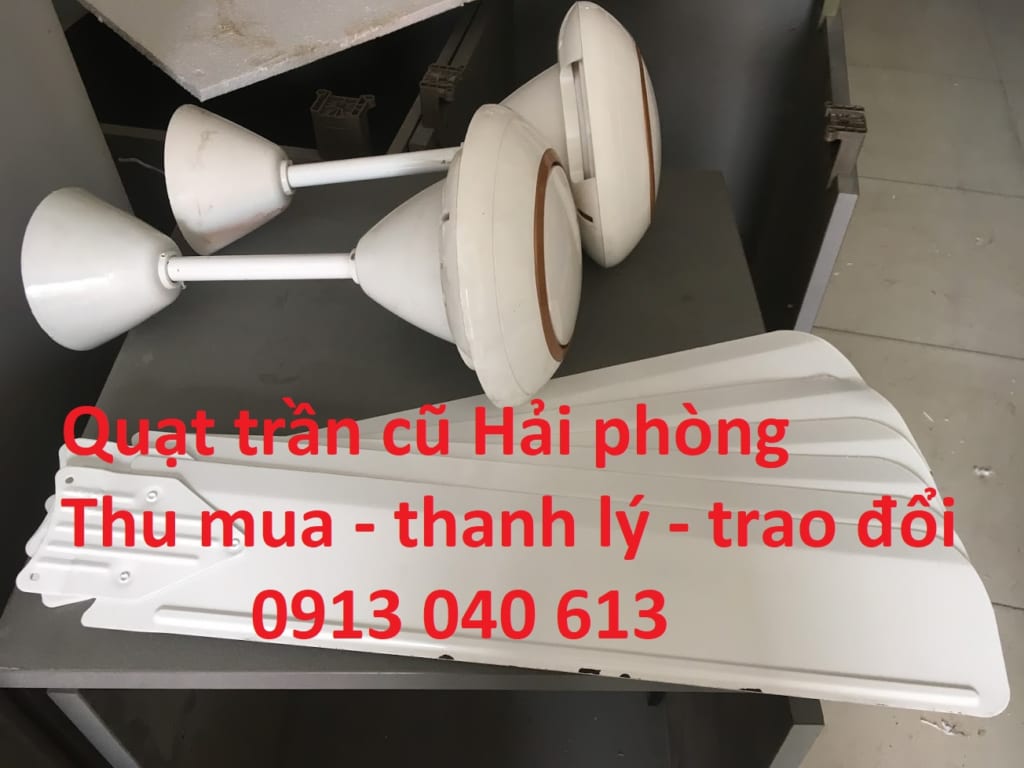 thanh lý quạt trần cũ hải phòng - docuhaiphong - 0913040613